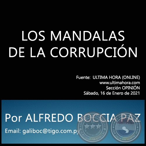 LOS MANDALAS DE LA CORRUPCIÓN - Por ALFREDO BOCCIA PAZ - Sábado, 16 de Enero de 2021